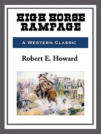 High Horse Rampage