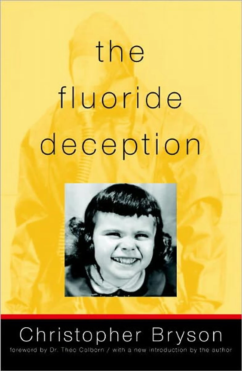 The Fluoride Deception