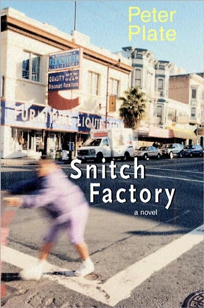 Snitch Factory: A Novel