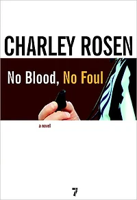 No Blood, Foul: A Novel