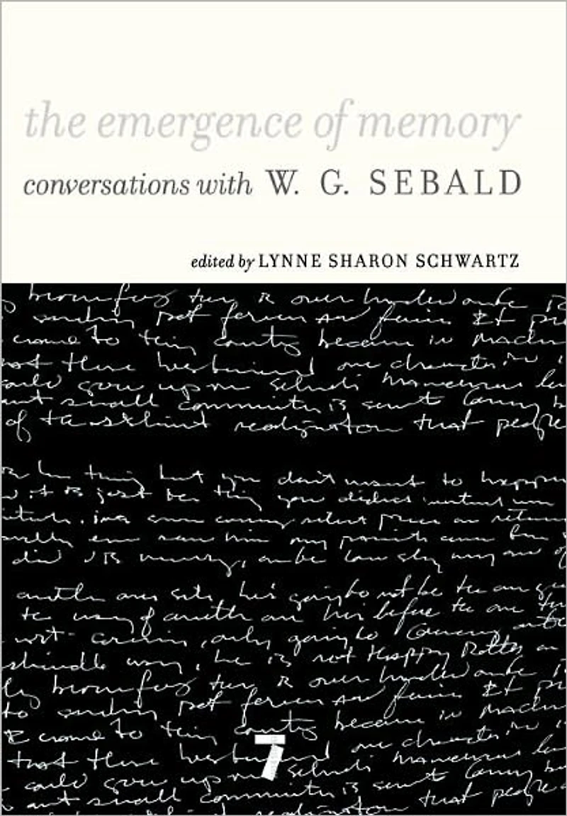 The Emergence of Memory: Conversations with W.G. Sebald