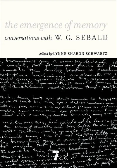 The Emergence of Memory: Conversations with W.G. Sebald