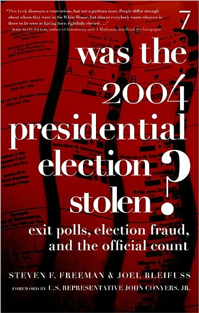 Was the 2004 Presidential Election Stolen?: Exit Polls, Fraud, and Official Count