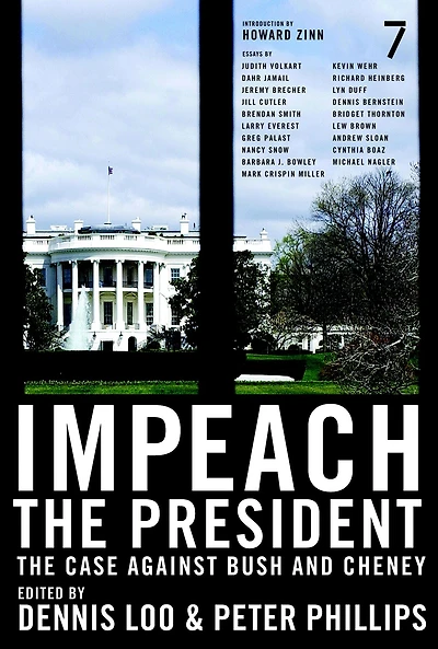 Impeach The President: Case Against Bush and Cheney