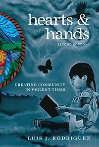 Hearts and Hands, Second Edition: Creating Community Violent Times