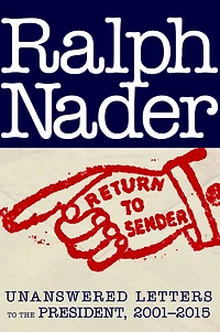 Return to Sender: Unanswered Letters the President, 2001-2015