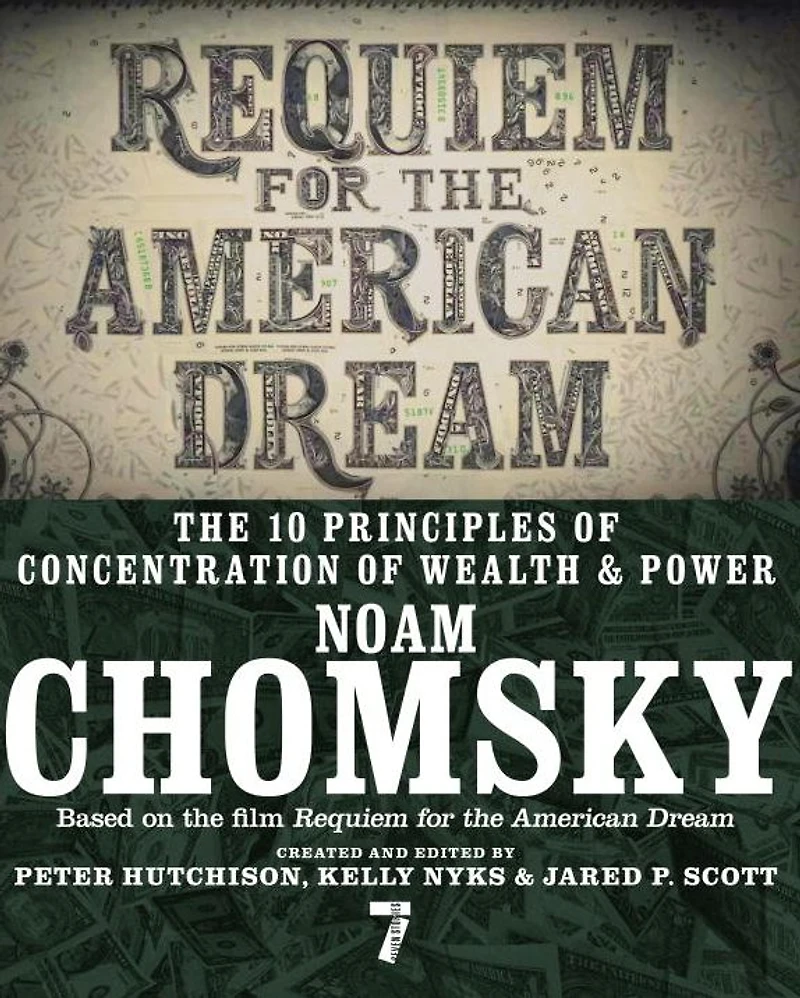 Requiem for The American Dream: 10 Principles of Concentration Wealth & Power