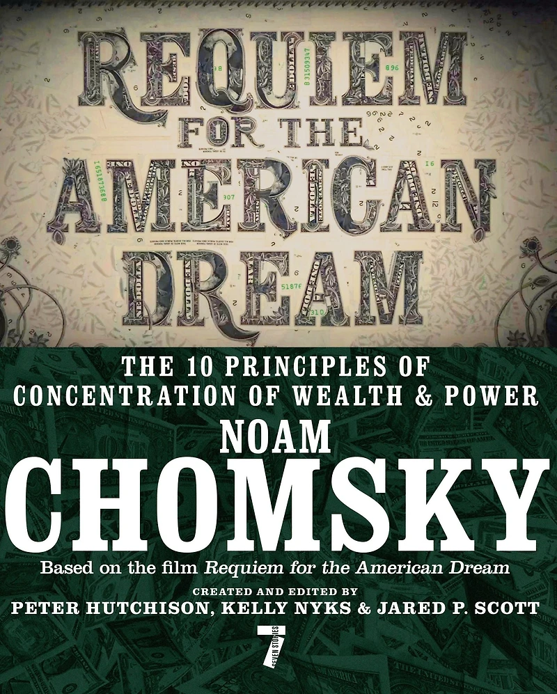 Requiem for The American Dream: 10 Principles of Concentration Wealth & Power