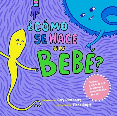 ¿Cómo se hace un bebé?