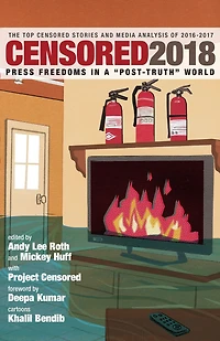 Censored 2018: The Top Stories and Media Analysis of 2016-2017