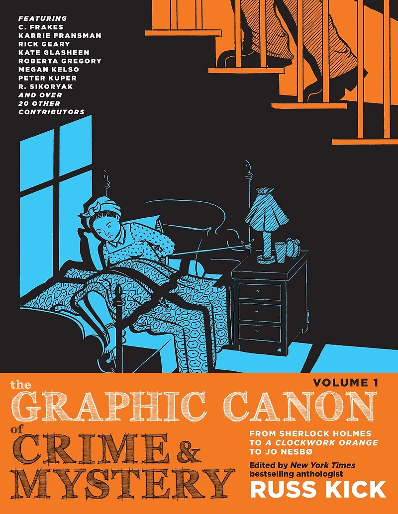The Graphic Canon of Crime and Mystery, Volume 1: From Sherlock Holmes to A Clockwork Orange Jo Nesbø