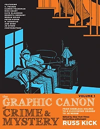 The Graphic Canon of Crime and Mystery, Volume 1: From Sherlock Holmes to A Clockwork Orange Jo Nesbø