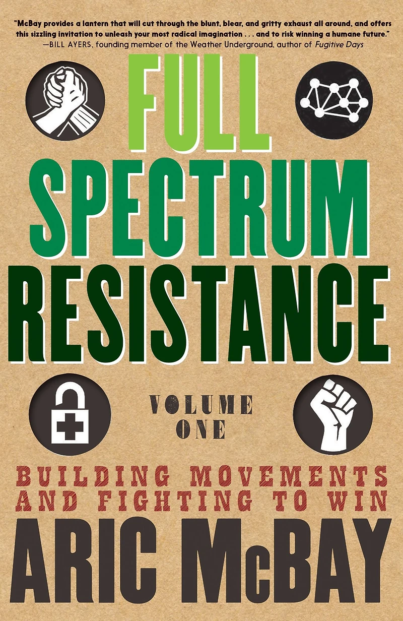 Full Spectrum Resistance, Volume Two: Actions and Strategies for Change