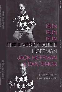 Run Run: The Lives of Abbie Hoffman