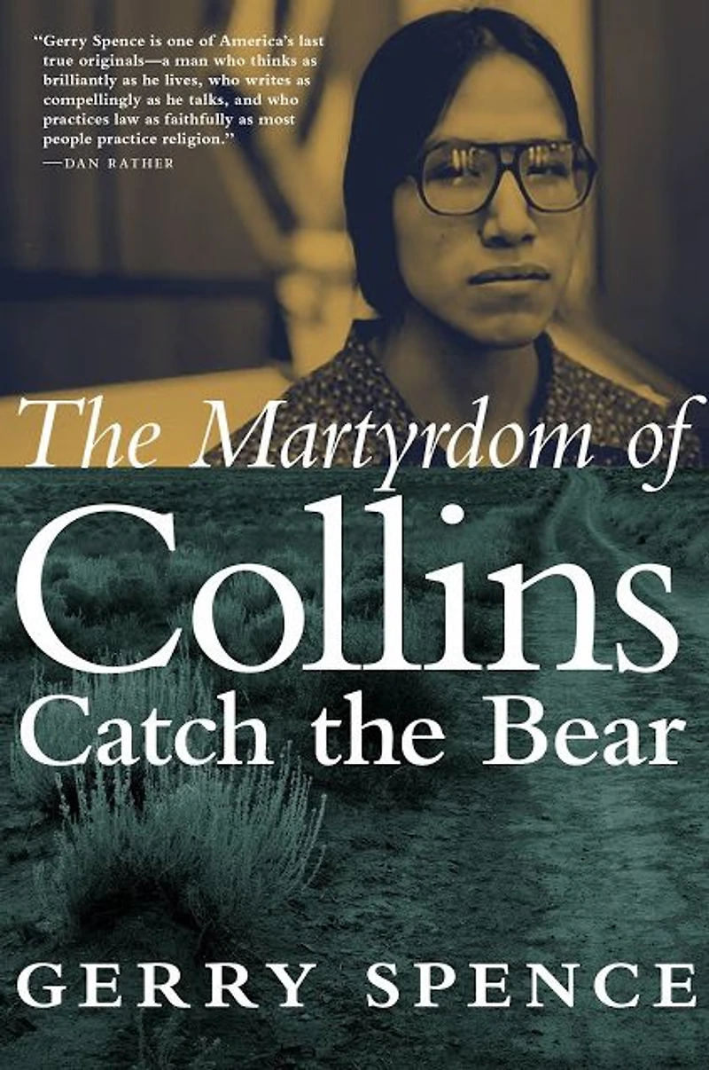 the Martyrdom of Collins Catch Bear