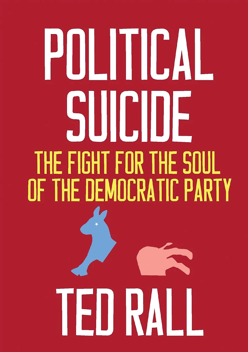 Political Suicide: the Fight for Soul of Democratic Party