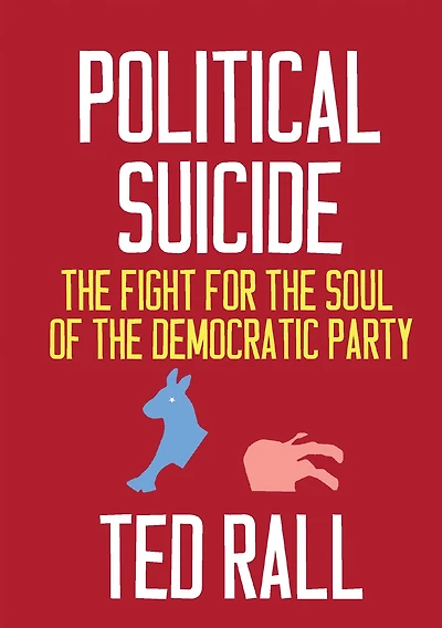 Political Suicide: the Fight for Soul of Democratic Party