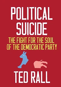 Political Suicide: the Fight for Soul of Democratic Party