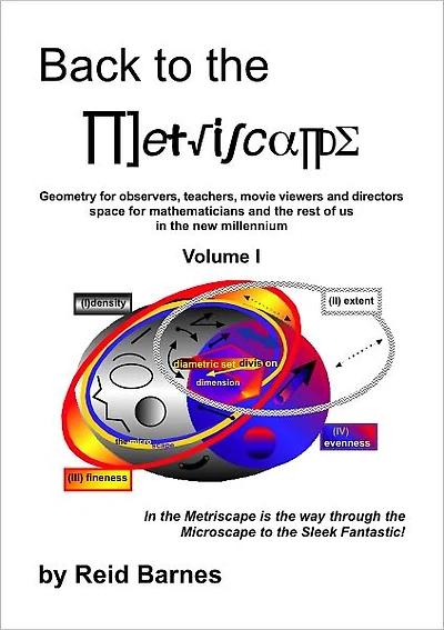 Back to the Metriscape: Geometry, Math And Space For Observers, Teachers And Mathematicians