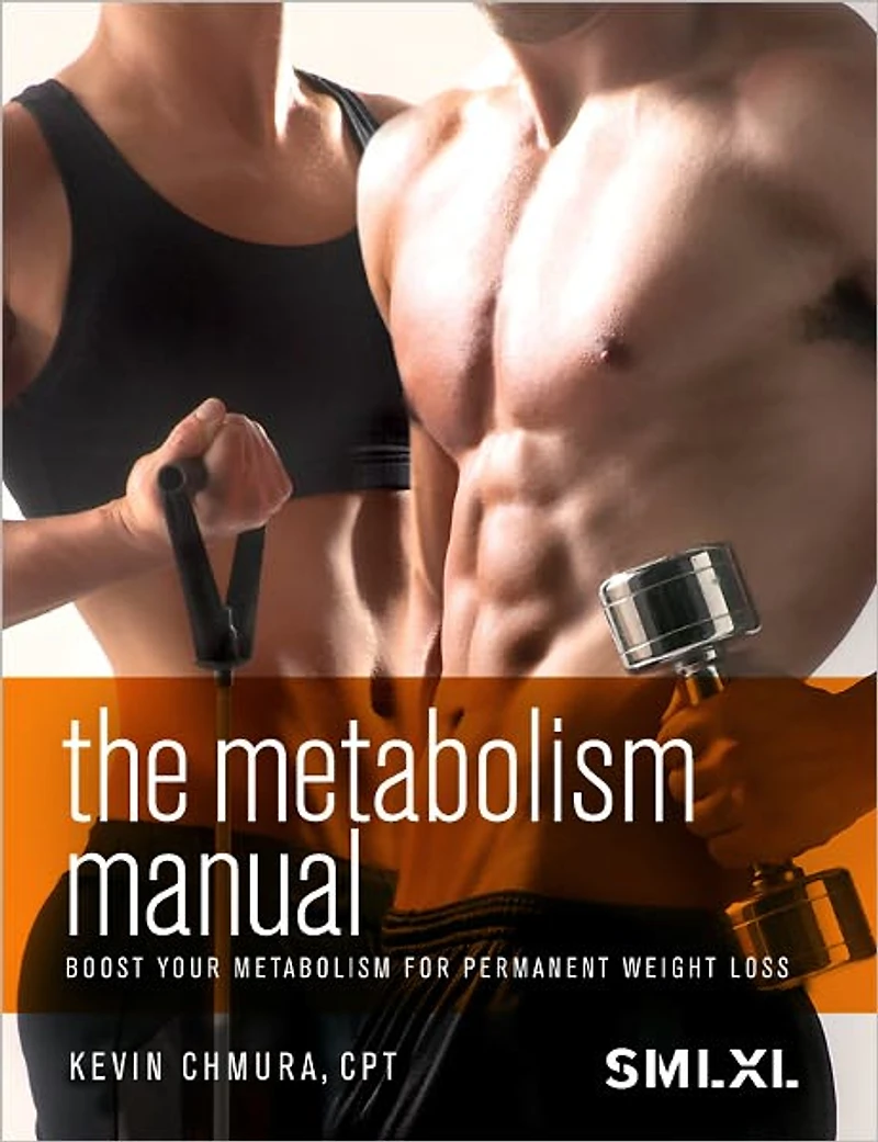 The Metabolism Manual: Boost your metabolism for permanent weight loss