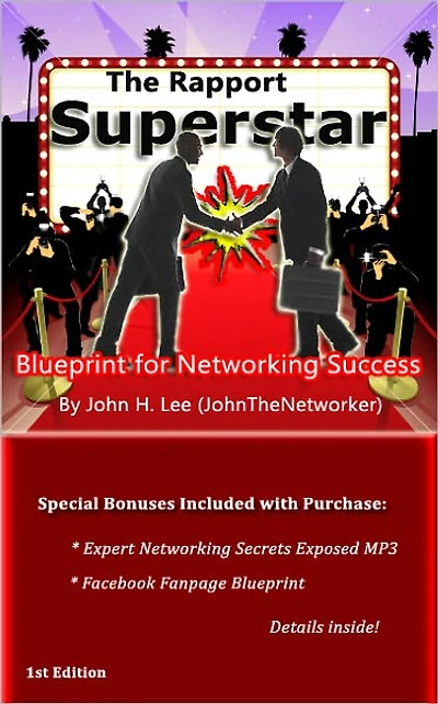 The Rapport Superstar: Blueprint for Networking Success