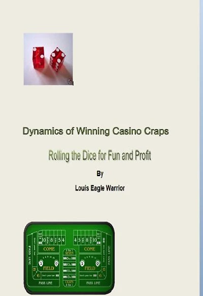 Dynamics of Winning Casino Craps: Rolling the Dice for Profit and Fun