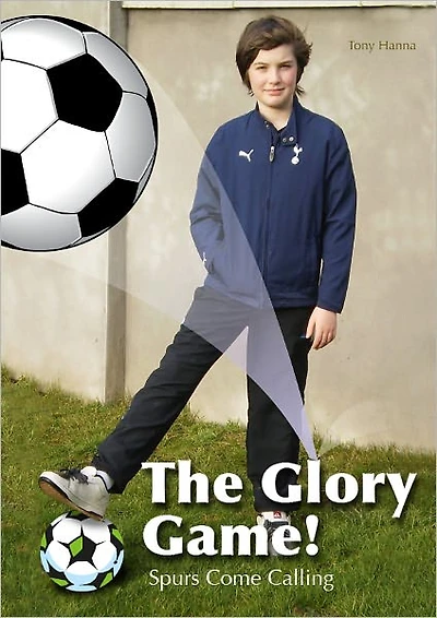 The Glory Game: Spurs Come Calling