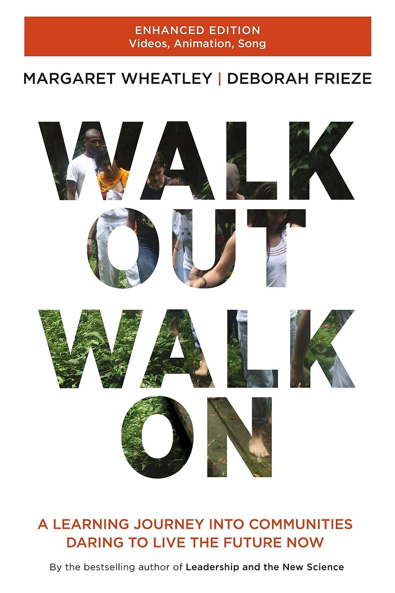 Walk Out Walk On: A Learning Journey into Communities Daring to Live the Future Now