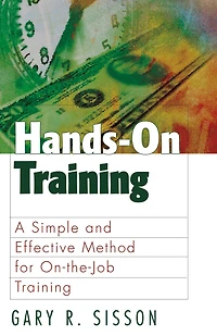 Hands-On Training: A Simple and Effective Method for on the Job Training
