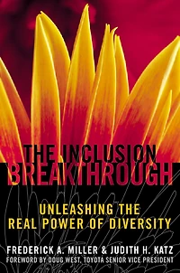 Inclusion Breakthrough: Unleashing the Real Power of Diversity
