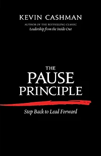 The Pause Principle: Step Back to Lead Forward
