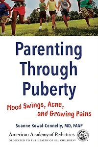 Parenting Through Puberty: Mood Swings, Acne, and Growing Pains