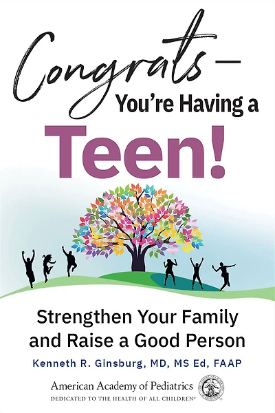 Congrats-You're Having a Teen!: Strengthen Your Family and Raise Good Person
