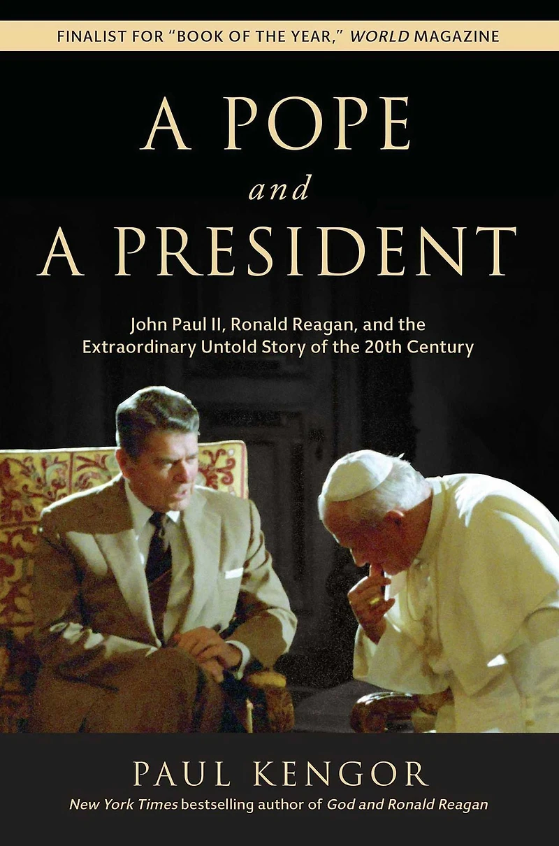 a Pope and President: John Paul II, Ronald Reagan, the Extraordinary Untold Story of 20th Century