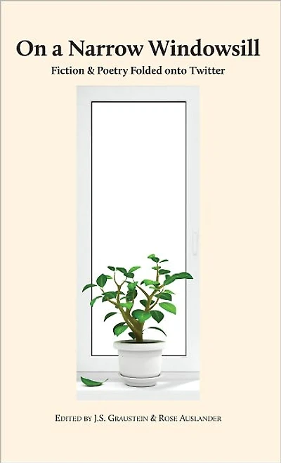 On a Narrow Windowsill: Fiction and Poetry Folded onto Twitter