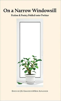 On a Narrow Windowsill: Fiction and Poetry Folded onto Twitter