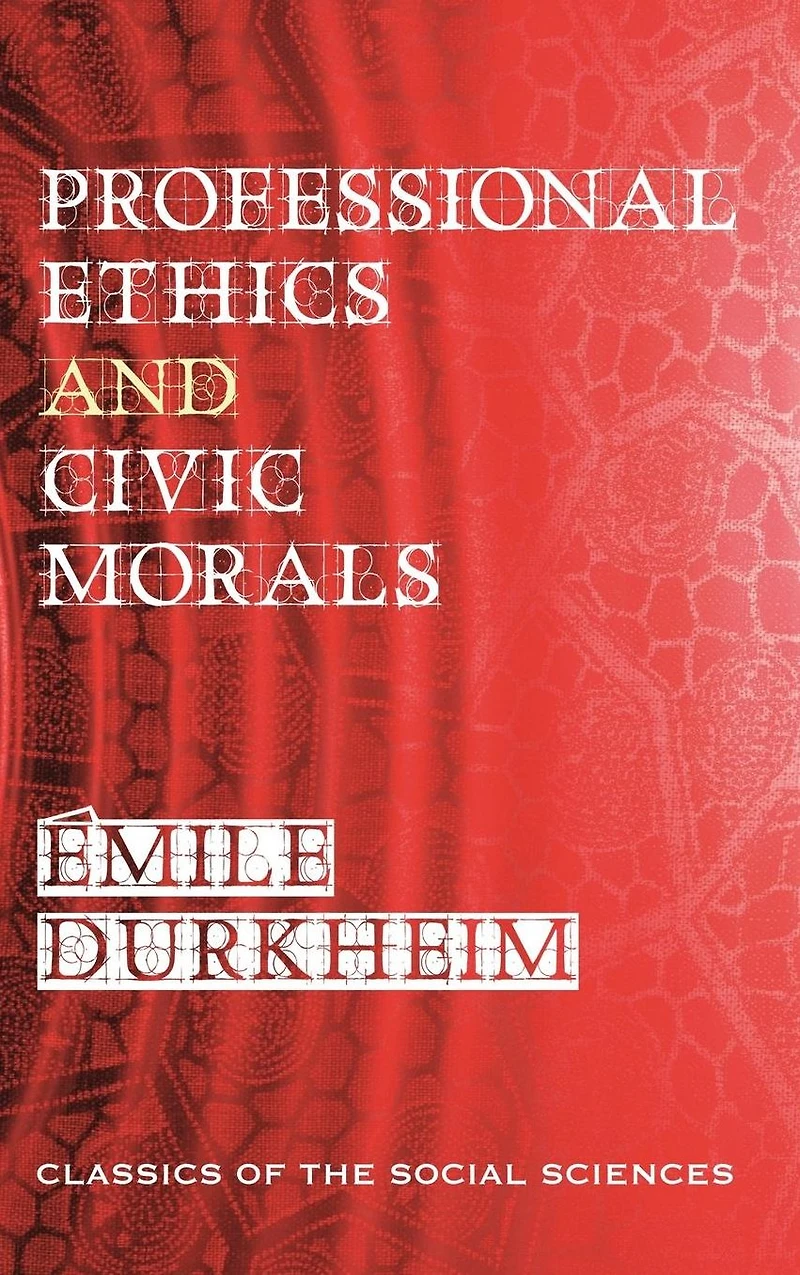 Professional Ethics and Civic Morals;