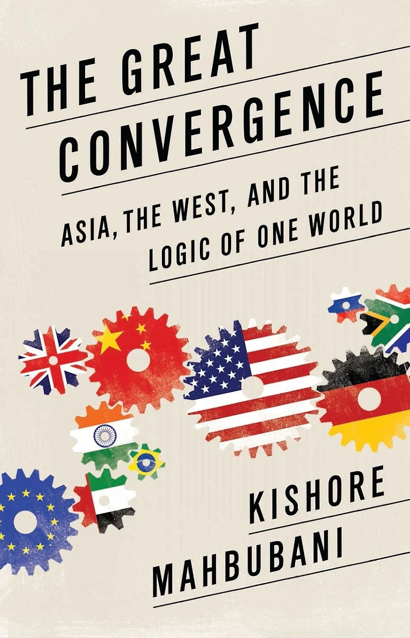 the Great Convergence: Asia, West, and Logic of One World