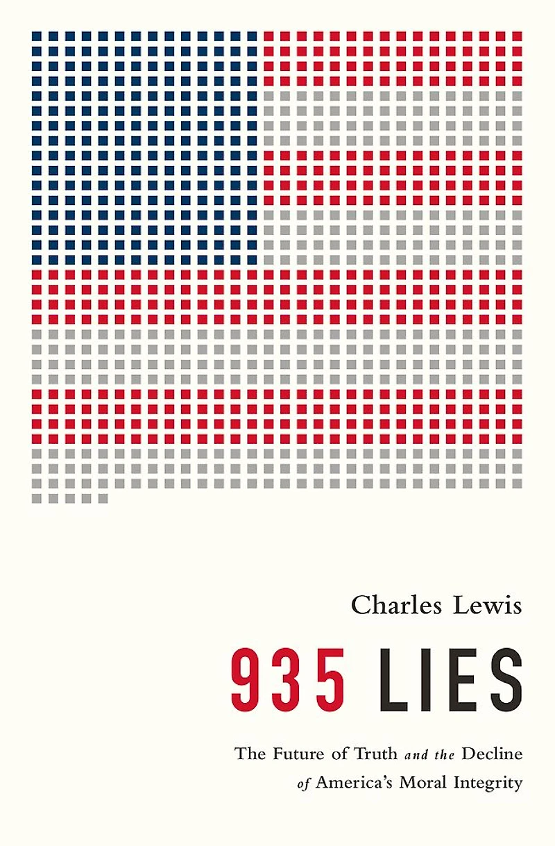935 Lies: the Future of Truth and Decline America's Moral Integrity