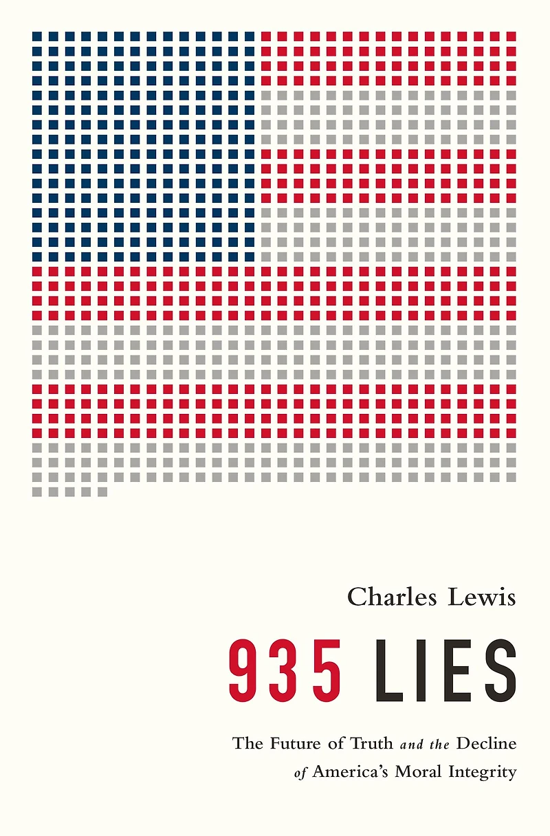 935 Lies: the Future of Truth and Decline America's Moral Integrity