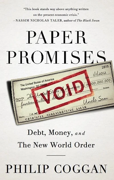 Paper Promises: Debt, Money, and the New World Order
