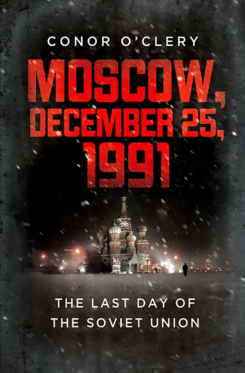 Moscow, December 25, 1991: the Last Day of Soviet Union