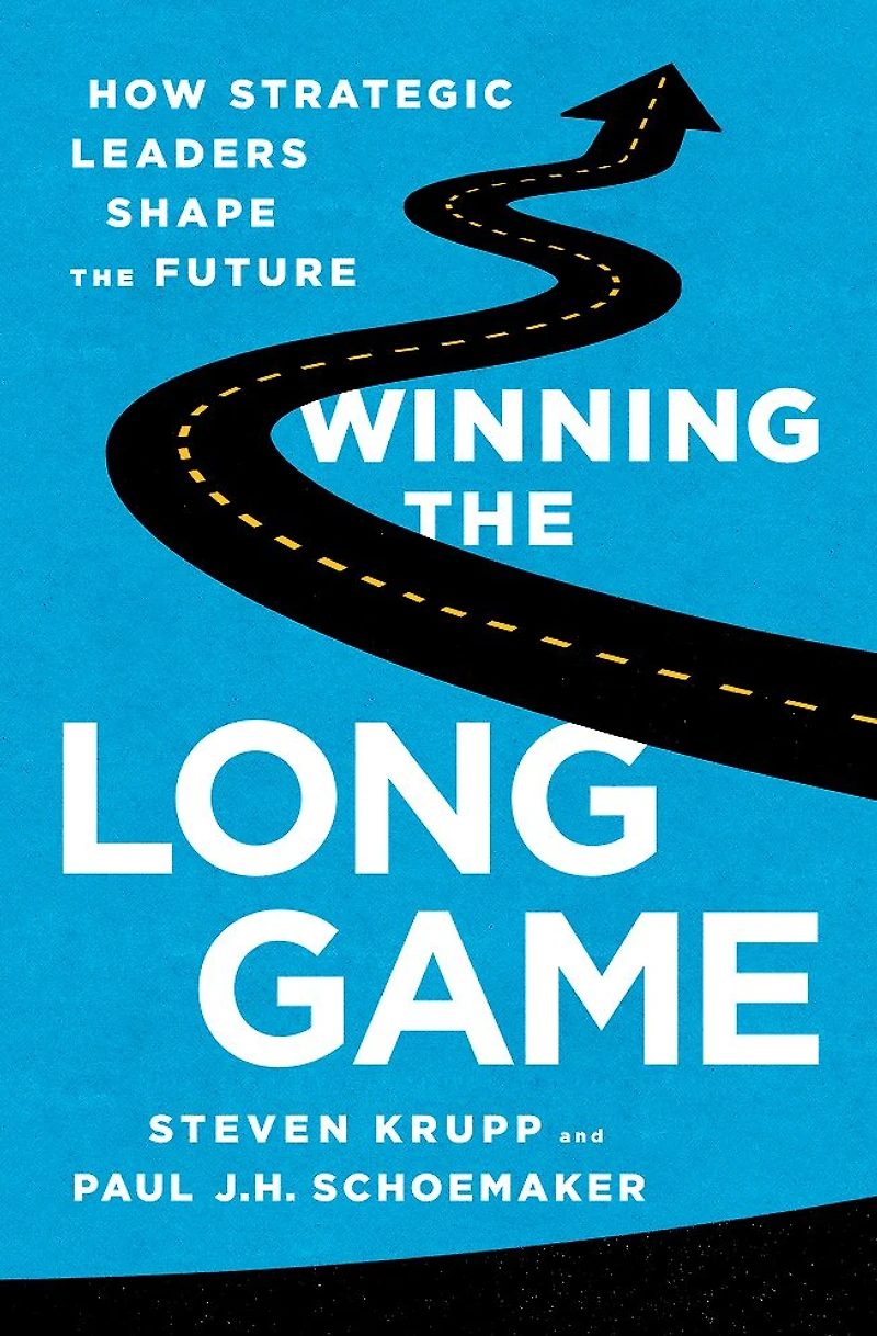 Winning the Long Game: How Strategic Leaders Shape Future