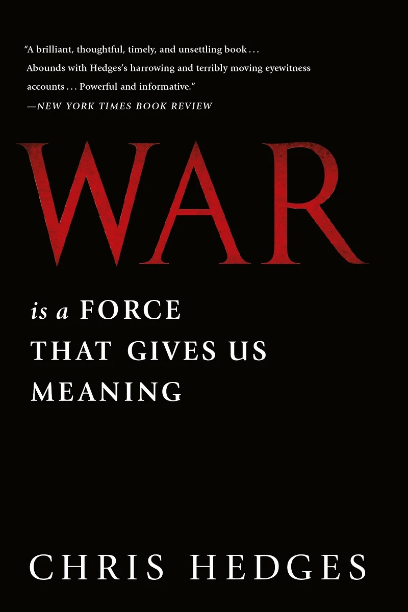 War Is a Force That Gives Us Meaning