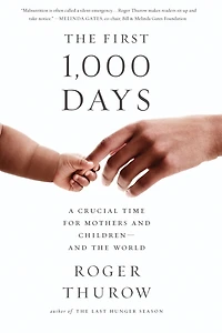 the First 1,000 Days: A Crucial Time for Mothers And Children -- World