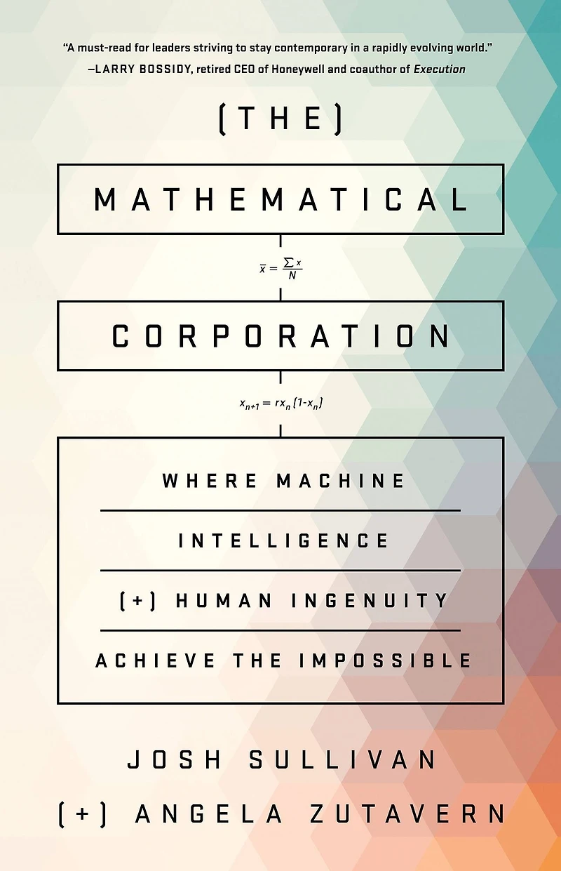 the Mathematical Corporation: Where Machine Intelligence and Human Ingenuity Achieve Impossible