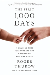 the First 1,000 Days: A Crucial Time for Mothers And Children -- World