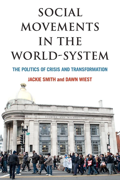 Social Movements in the World-System: The Politics of Crisis and Transformation