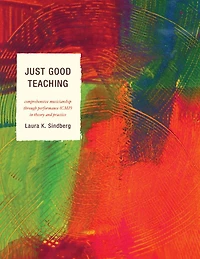 Just Good Teaching: Comprehensive Musicianship through Performance Theory and Practice