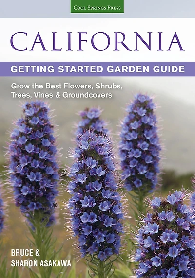 California Getting Started Garden Guide: Grow the Best Flowers, Shrubs, Trees, Vines & Groundcovers